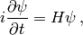 i{\partial\psi\over\partial t}=H\psi\,,