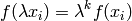 f(\lambda x_i) = \lambda^k f(x_i)