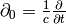 \partial_0={1\over c}{\partial\over\partial t}