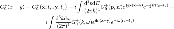G_0^+(x-y)
=
G_0^+({\bf x}, t_x, {\bf y}, t_y)
=
i \int {\d^3 p\d E\over (2\pi\hbar)^4}
G_0^+({\bf p}, E)
    e^{{i\over\hbar}{\bf p}\cdot({\bf x-y})}
    e^{-{i\over\hbar}E(t_x - t_y)}
=

=
i \int {\d^3 k\d \omega\over (2\pi)^4}
G_0^+(k, \omega)
    e^{i {\bf k}\cdot({\bf x-y})}
    e^{-i\omega(t_x - t_y)}