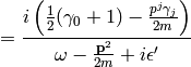 =
{i\left(\half(\gamma_0+1) - {p^j\gamma_j\over2m}\right)\over
    \omega-{{\bf p}^2\over 2m} + i\epsilon'}