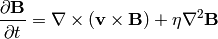 {\partial {\bf B}\over\partial t}
        = \nabla\times({\bf v}\times{\bf B}) + \eta\nabla^2{\bf B}