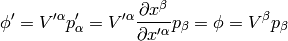 \phi' = V'^\alpha p'_\alpha  = V'^\alpha {\partial x^\beta\over\partial x'^\alpha} p_\beta =\phi = V^\beta p_\beta