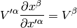 V'^\alpha {\partial x^\beta\over\partial x'^\alpha} = V^\beta