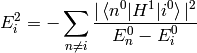 E_i^2 = - \sum_{n\neq i} {|\braket{n^0|H^1|i^0}|^2\over E_n^0-E_i^0}