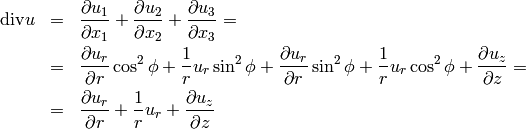 \begin{eqnarray*} \mbox{div}u &=& \frac{\partial u_1}{\partial x_1} + \frac{\partial u_2}{\partial x_2} + \frac{\partial u_3}{\partial x_3} = \\ &=& \frac{\partial u_r}{\partial r}\cos^2\phi + \frac{1}{r} u_r\sin^2\phi + \frac{\partial u_r}{\partial r}\sin^2\phi + \frac{1}{r} u_r\cos^2\phi + \frac{\partial u_z}{\partial z} = \\ &=& \frac{\partial u_r}{\partial r} + \frac{1}{r} u_r + \frac{\partial u_z}{\partial z}  \end{eqnarray*}