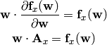 {\bf w}\cdot {\partial {\bf f}_x({\bf w})\over\partial {\bf w}}
={\bf f}_x({\bf w})

{\bf w}\cdot {\bf A}_x ={\bf f}_x({\bf w})