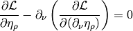 { \partial \L\over\partial \eta_\rho}
    -
    \partial_\nu\left(
    { \partial \L\over\partial (\partial_\nu \eta_\rho)}
    \right)
=0