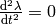 {\d^2 \lambda\over\d t^2}=0