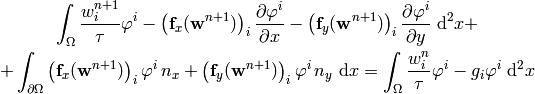 \int_{\Omega} {w_i^{n+1}\over\tau}\varphi^i
    - \left({\bf f}_x({\bf w}^{n+1})\right)_i
      {\partial \varphi^i\over\partial x}
    - \left({\bf f}_y({\bf w}^{n+1})\right)_i
      {\partial \varphi^i\over\partial y}
    \ \d^2 x
    +

+\int_{\partial\Omega}
    \left({\bf f}_x({\bf w}^{n+1})\right)_i
    \varphi^i\, n_x
+ \left({\bf f}_y({\bf w}^{n+1})\right)_i
    \varphi^i\, n_y
\ \d x
=
\int_{\Omega} {w_i^n\over\tau}\varphi^i
    - g_i\varphi^i
    \ \d^2 x