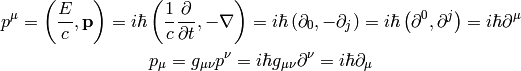 p^\mu = \left({E\over c},{\bf p}\right) = i\hbar\left({1\over c}{\partial\over\partial t},-\nabla\right) = i\hbar\left(\partial_0,-\partial_j\right) = i\hbar\left(\partial^0,\partial^j\right) = i\hbar\partial^\mu

p_\mu = g_{\mu\nu}p^\nu = i\hbar g_{\mu\nu}\partial^\nu = i\hbar\partial_\mu