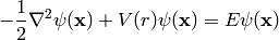 -{1\over2}\nabla^2\psi({\bf x})+V(r)\psi({\bf x})=E\psi({\bf x})