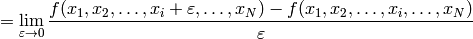 =\lim_{\varepsilon\to0} {f(x_1,x_2,\dots,x_i+\varepsilon,\dots,x_N)-f(x_1,x_2,\dots,x_i,\dots,x_N) \over\varepsilon}