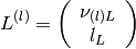 L^{(l)} = \left( \begin{array}{c} \nu_{(l)L} \\ l_L \end{array} \right)