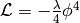 \L=-{\lambda\over4}\phi^4