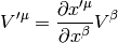 V'^\mu = {\partial x'^\mu\over\partial x^\beta} V^\beta