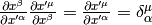 {\partial x^\beta\over\partial x'^\alpha} {\partial x'^\mu\over\partial x^\beta} = {\partial x'^\mu\over\partial x'^\alpha} =\delta^\mu_\alpha