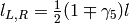 l_{L,R} = \half (1\mp\gamma_5)l