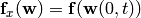 {\bf f}_x({\bf w})={\bf f}({\bf w}(0, t))