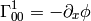 \Gamma^1_{00}=-\partial_x\phi