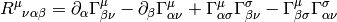 R^\mu{}_{\nu\alpha\beta}=\partial_\alpha\Gamma^\mu_{\beta\nu} -\partial_\beta\Gamma^\mu_{\alpha\nu} +\Gamma^\mu_{\alpha\sigma}\Gamma^\sigma_{\beta\nu} -\Gamma^\mu_{\beta\sigma}\Gamma^\sigma_{\alpha\nu}