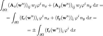 \int_{\partial\Omega}
\left({\bf A}_x({\bf w}^n)\right)_{ij}w_j
    \varphi^i\, n_x
+ \left({\bf A}_y({\bf w}^n)\right)_{ij}w_j
    \varphi^i\, n_y
\ \d x
=

=
\int_{\partial\Omega}
\left({\bf f}_x({\bf w}^n)\right)_i
    \varphi^i\, n_x
+ \left({\bf f}_y({\bf w}^n)\right)_i
    \varphi^i\, n_y
\ \d x
=

=
\pm\int_{\partial\Omega}
\left({\bf f}_x({\bf w}^n)\right)_i
    \varphi^i
\ \d x