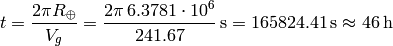 t = {2\pi R_\oplus\over V_g} = {2\pi\,6.3781\cdot10^6\over 241.67}{\rm\,s} =165824.41{\rm\,s}\approx 46{\rm\,h}