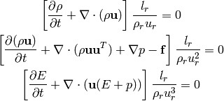 \left[{\partial\rho\over\partial t} + \nabla\cdot(\rho{\bf u})\right]
{l_r\over\rho_r u_r}
= 0

\left[{\partial(\rho{\bf u})\over\partial t} + \nabla\cdot(\rho{\bf u}{\bf u}^T)
    + \nabla p - {\bf f}\right]
{l_r\over\rho_r u_r^2}
= 0

\left[{\partial E\over\partial t} + \nabla\cdot({\bf u}(E+p))\right]
{l_r\over\rho_r u_r^3}
= 0