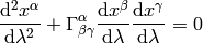 {\d^2 x^\alpha\over\d\lambda^2} + \Gamma^\alpha_{\beta\gamma} {\d x^\beta\over\d\lambda}{\d x^\gamma\over\d\lambda} = 0