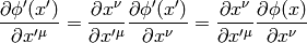 {\partial\phi'(x')\over\partial x'^\mu} ={\partial x^\nu\over\partial x'^\mu} {\partial\phi'(x')\over\partial x^\nu} ={\partial x^\nu\over\partial x'^\mu} {\partial\phi(x)\over\partial x^\nu}